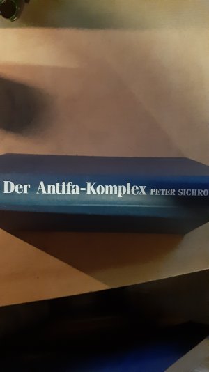 Der Antifa-Komplex - Das korrekte Weltbild