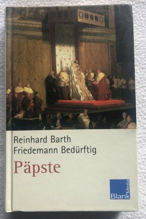 Päpste - Reinhard Barth - Friedmann Bedürftig