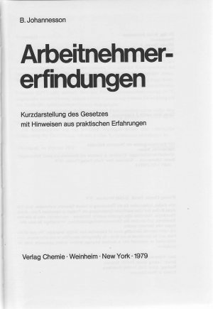 gebrauchtes Buch – Benno Johannesson – Arbeitnehmererfindungen - Kurzdarstellung des Gesetzes mit Hinweisen aus praktischen Erfahrungen