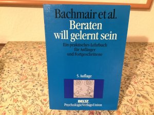 gebrauchtes Buch – Sabine Bachmair, Jan Faber – Beraten will gelernt sein. Ein praktisches Lehrbuch für Anfänger und Fortgeschrittene.