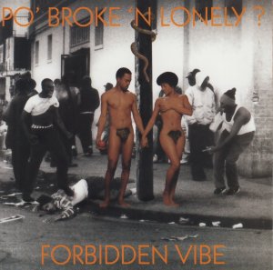 gebrauchter Tonträger – Po' Broke 'N Lonely ? – Forbidden Vibe