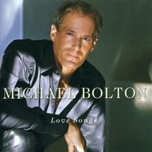 gebrauchter Tonträger – Michael Bolton – Love Songs gebrauchter Tonträger – Michael Bolton – Love Songs