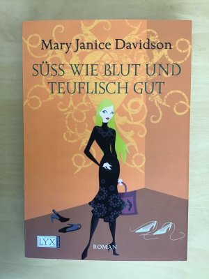 gebrauchtes Buch – Davidson, Mary Janice – Süß wie Blut und teuflisch gut