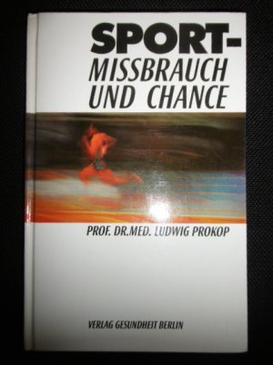 Sport - Missbrauch und Chance