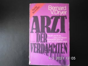 gebrauchtes Buch – Bernard V. Dryer – Arzt der Verdammten