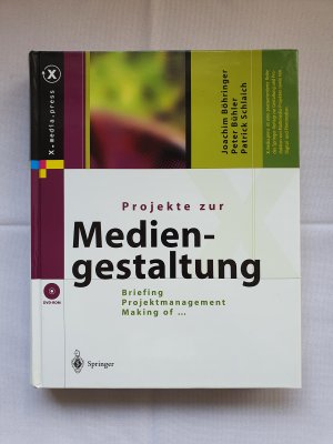 gebrauchtes Buch – Böhringer, Joachim; Bühler, Peter; Schlaich, Patrick – Projekte zur Mediengestaltung - Briefing, Projektmanagement, Making of ...