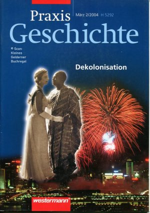 gebrauchtes Buch – Gaedke, Dieter - pädagogisch-didaktische Fachzeitschrift – Praxis Geschichte 2/2004: DEKOLONISATION (Entkolonisierung) / mit OH-Folie "Das geteilte Kaschmir"