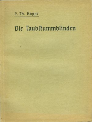 Die Taubstummblinden in Wort und Bild