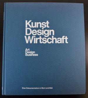 gebrauchtes Buch – Alfred Lau – Kunst Design Wirtschaft