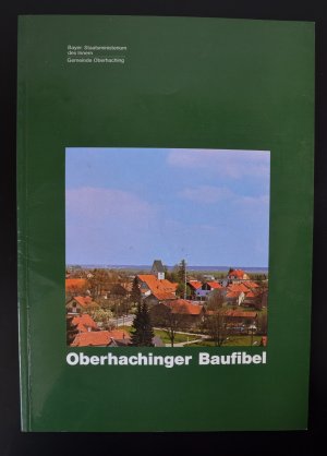 gebrauchtes Buch – Brandt, Christoph; Basil Noae – Oberhachinger Baufibel