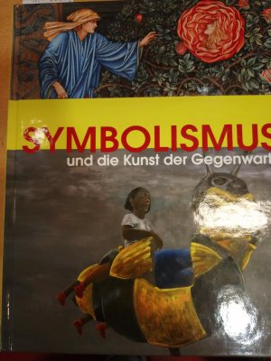 Der Symbolismus und die Kunst der Gegenwart