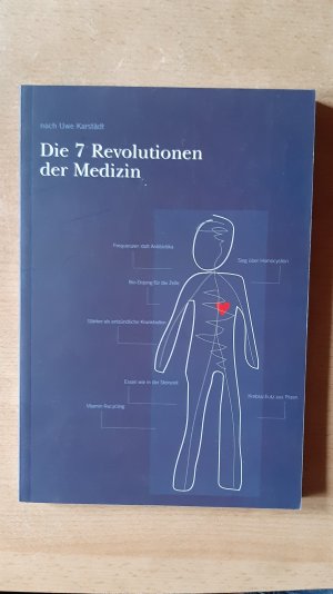 gebrauchtes Buch – Uwe Karstädt – Die 7 Revolutionen der Medizin