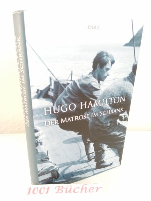 gebrauchtes Buch – Hugo Hamilton – Der Matrose im Schrank ~ Roman