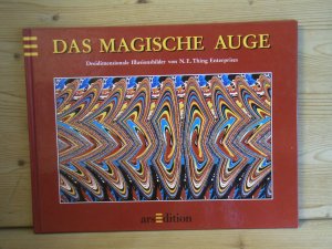 "Das Magische Auge" Dreidimensionale Illusionsbilder