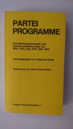 gebrauchtes Buch – Siegfried Hergt – Parteiprogramme - Grundsatzprogrammatik und aktuelle pol. Ziele SPD, CDU, CSU, FDP, DKP, NPD