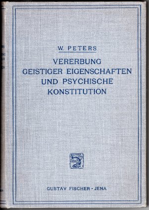 Die Vererbung geistiger Eigenschaften und psychische Konstitution.