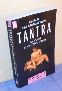 gebrauchtes Buch – Charles und Caroline Muir – TANTRA. Die Kunst bewussten Liebens