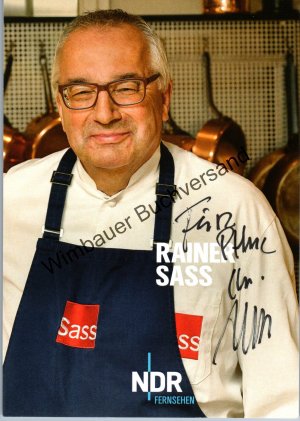 gebrauchtes Buch – Rainer Sass – Original Autogramm Rainer Sass NDR Koch /// Autogramm Autograph signiert signed signee