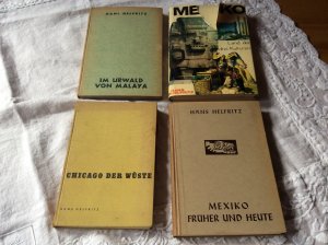 4 Bücher - Mexiko früher und heute/ Im Urwald von Malaya / Chicago der Wüste / Mexiko Land der drei Kulturen