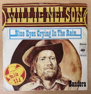 gebrauchter Tonträger – Willie Nelson – Blue Eyes Crying In The Rain / Bandera