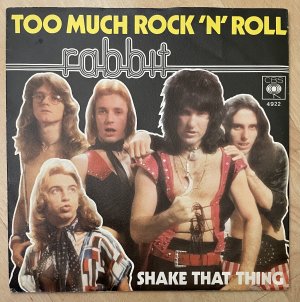 gebrauchter Tonträger – Rabbit – Too Much Rock 'N Roll / Shake That Thing