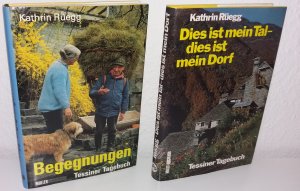 Dies ist mein Tal - dies ist mein Dorf + Begegnungen - Tessiner Tagebuch, 2 Bücher, HANDSIGNIERT