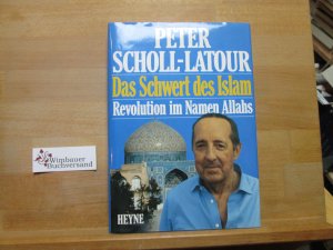 gebrauchtes Buch – Peter Scholl-Latour – Das Schwert des Islam : Revolution im Namen Allahs.