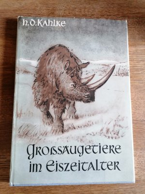 antiquarisches Buch – Kahlke, Hans-Dietrich Hübner Kurt – Großsäugetiere im Eiszeitalter mit Anhang. 2 Tabellen 40 Tafeln von Kurt Hübner