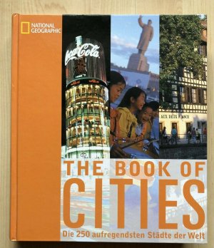 The Book of Cities - Die 250 aufregendsten Städte der Welt