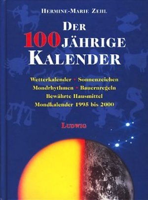 gebrauchtes Buch – Zehl, Hermine M – Der 100jährige Kalender