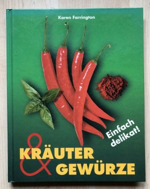 gebrauchtes Buch – Karen Farrington – Kräuter & Gewürze - Karen Farrington