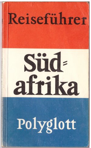 Südafrika mit Namibia (Südwestafrika). Mit 32 Illustrationen und 20 Plänen und Karten.