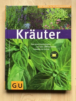 gebrauchtes Buch – Greiner, Karin; Weber – Kräuter Das neueste Standartwerk - K. Greiner A. Weber