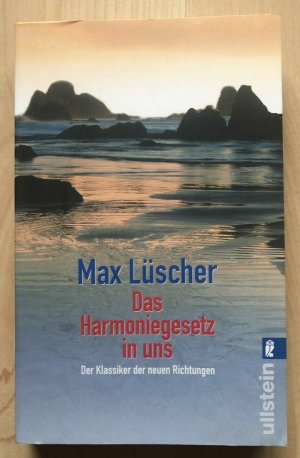 Das Harmoniegesetz in uns - Der Klassiker der neuen Richtungen - Lüscher, Max