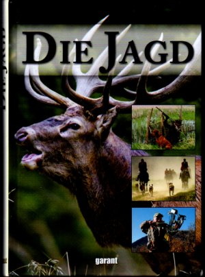 gebrauchtes Buch – Garant Vlg – Die Jagd