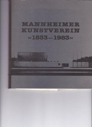 Mannheimer Kunstverein <<1833-1983>>.