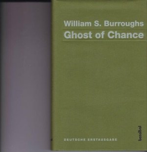 gebrauchtes Buch – Burroughs, William S – Ghost of Chance.