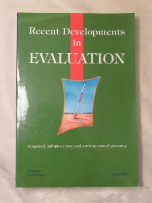 Recent Developments in Evaluation in Spatial, Infrastructure and Environmental Planning