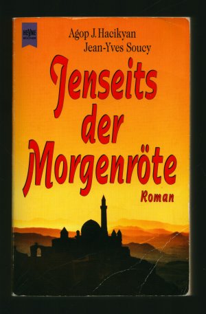 gebrauchtes Buch – Hacikyan, Agop J – Jenseits der Morgenröte