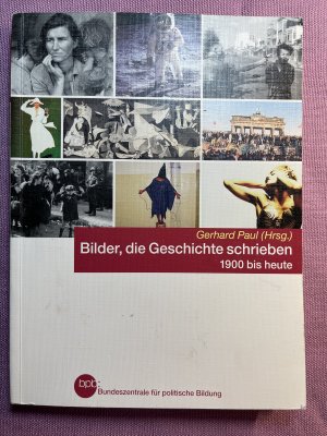 Bilder, die Geschichte schrieben - 1900 bis heute