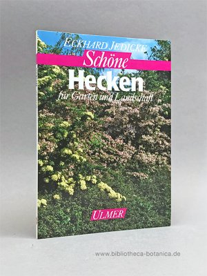 gebrauchtes Buch – Eckhard Jedicke – Schöne Hecken für Garten und Landschaft.