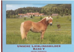 gebrauchtes Buch – Gut Aiderbichl – Unsere Lieblingsbilder Band V gebrauchtes Buch – Gut Aiderbichl – Unsere Lieblingsbilder Band V