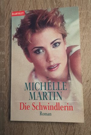 gebrauchtes Buch – Michelle Martin – Die Schwindlerin