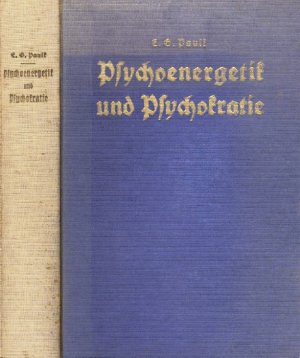 Psychoenergetik und Psychokratie - Eine Hochschule des Menschseins (1928)