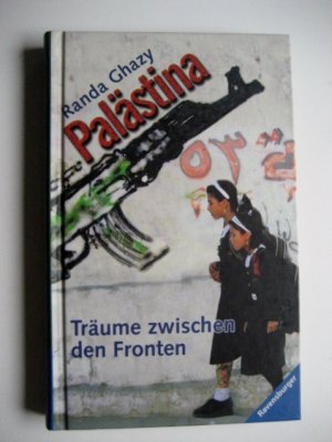 gebrauchtes Buch – Randa Ghazy – Palästina - Träume zwischen den Fronten