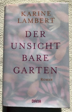 gebrauchtes Buch – Karine Lambert – Der unsichtbare Garten - Karine Lambert