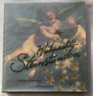 gebrauchtes Buch – Kristina Schaefer – Weihnachts Sternstunden - Gedichte und Gedanken - Kristina Schaefer