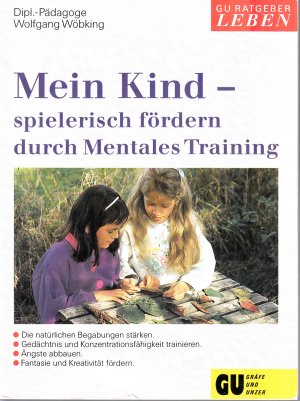 Mein Kind spielerisch fördern durch Mentales Training