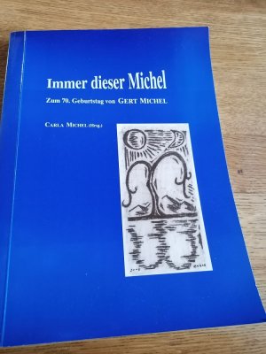 gebrauchtes Buch – Carla Michel – Immer dieser Michel