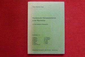 gebrauchtes Buch – Reimer, Fritz + Baukus – Flankierende Therapieverfahren in der Psychiatrie